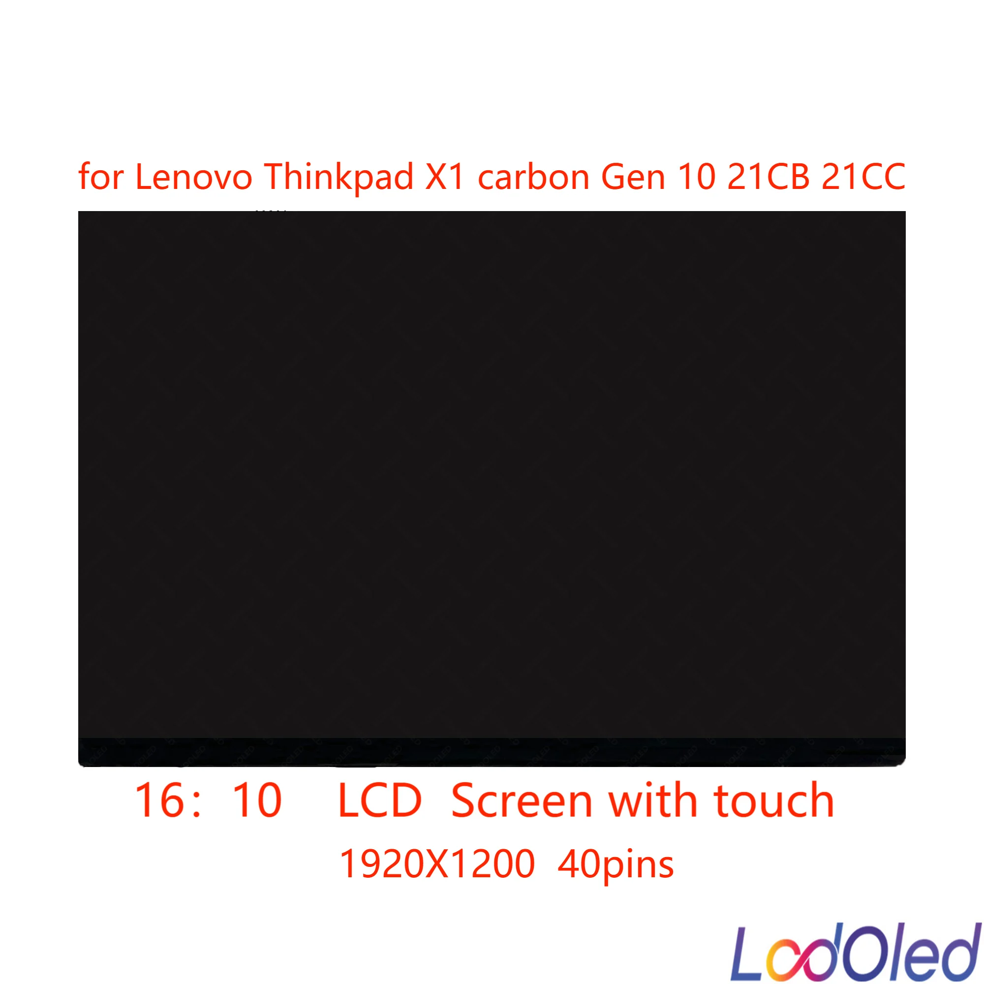 

16:10 14.0'' WUXGA IPS Display LED LCD Touch Screen for Lenovo ThinkPad X1 Carbon Gen 10 21CB00F4US 1920X1200 40pins 60hz