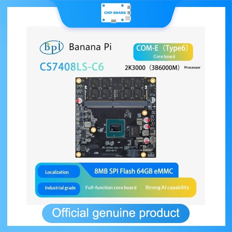 BananaPi CS7408LS-C6 industrial core board, Loongson 2K3000 / 3B6000M high-performance embedded AI computing module
