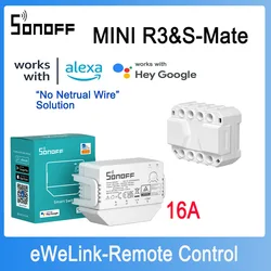 SONOFF MINI R3 16A Wifi Bluetooth Smart Switch con interruttore a S-MATE compagno nessun filo neutro lavoro di controllo remoto per Alexa Google home