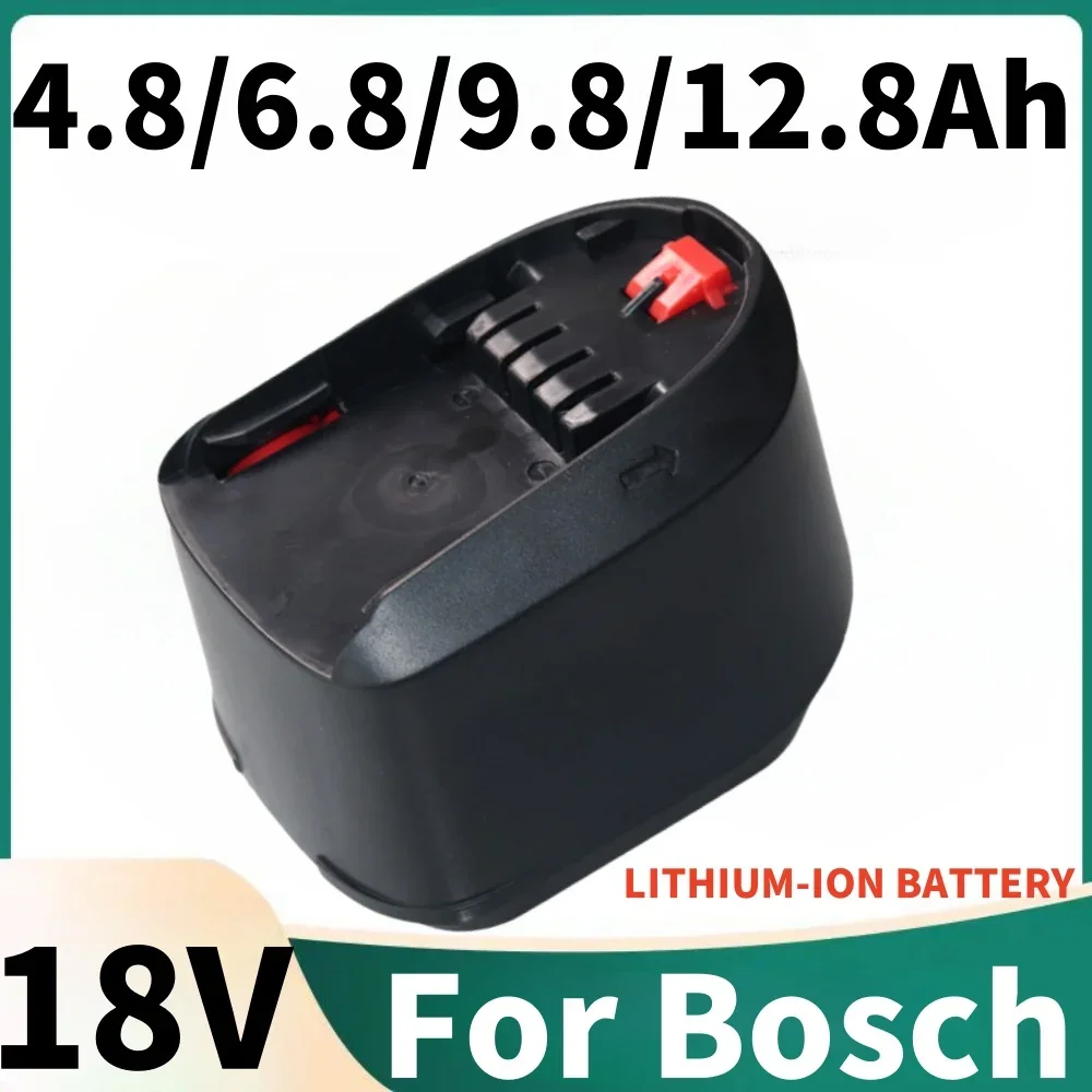 แบตเตอรี่แบบชาร์จไฟได้ลิเธียม18V 4.8/6.8/9.8/12.8Ah สำหรับ Bosch PSR18LI-2 PSB18LI-2 2607336208 AL1815CV AL1830CV เท่านั้น2607336040 F