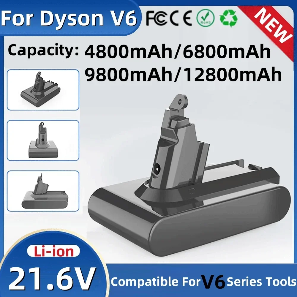 

4.8/6.8/9.8/12.8Ah For Dyson V6 DC58 21.6V Battery For Vacuum Cleaner DC59 DC62 SV03 SV05 SV07 SV09 V6 Trigger V6 Animal V6