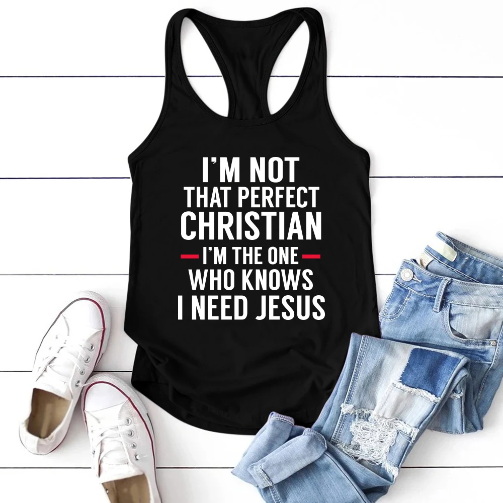 

Seeyoushy I'm Not That Perfect Christian I'm The One Who Knows I Need Jesus Summer Casual Fashion Printed Top Women's Tank Top