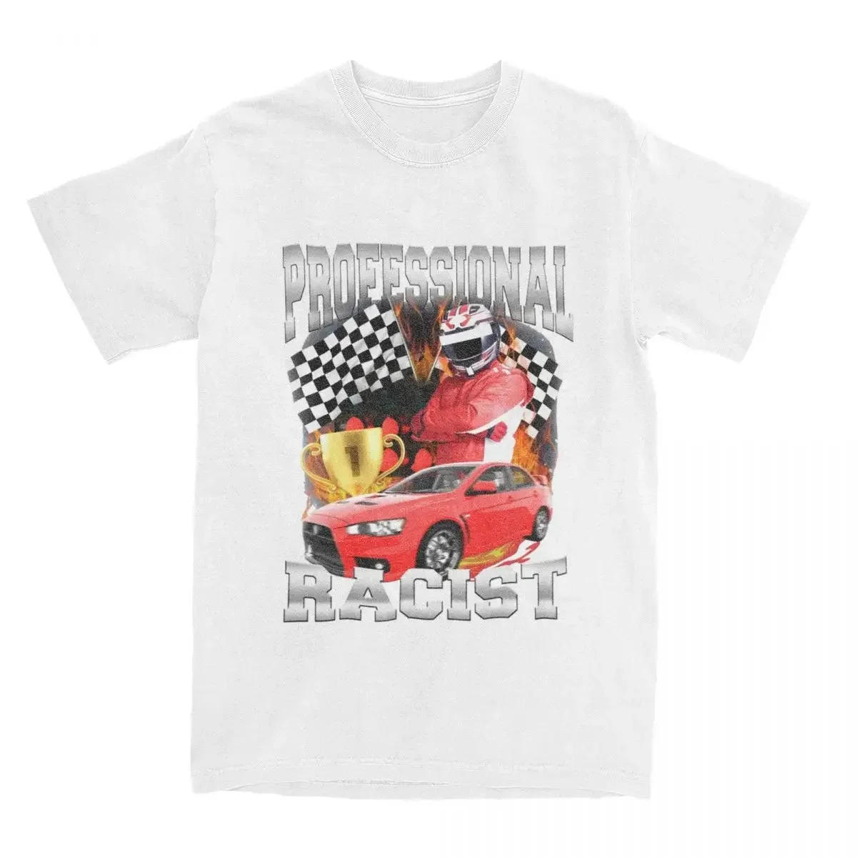 Merchandise Funny Racing Meme 100% Cotton T-shirt  Printed Men's  Professional Racer T Shirts streetwear Clothes Fun Tee Shirt