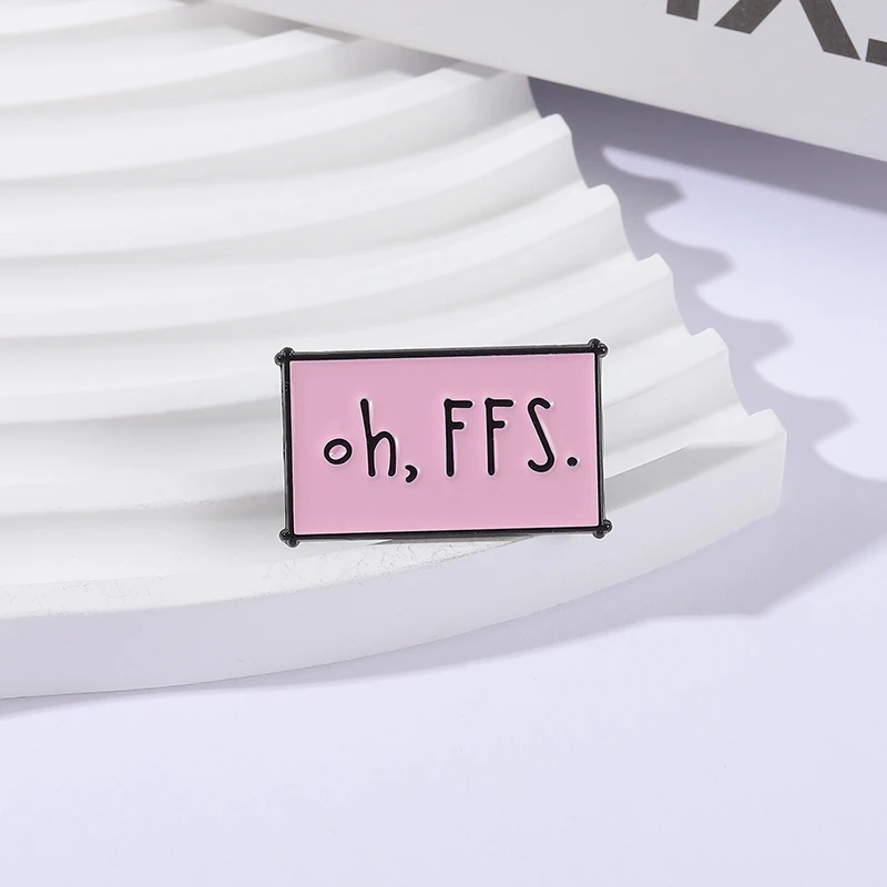 Oh FFS Enamel Pins Humorous Saying Sarcastic Words Brooches Backpack Lapel Badge Fashion Jewelry Accessories Gift for Friends