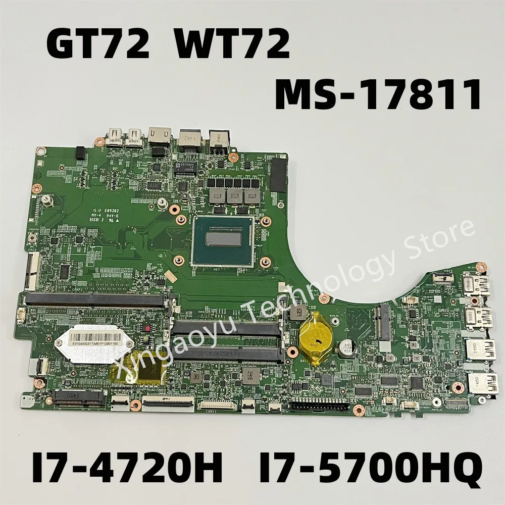 

MS-17811 MS-1781 Laptop Motherboard For MSI GT72 2QE WT72 WT72s GT72S I7-4720H I7-4980HQ I7-5700HQ Mainboard 100% Test OK