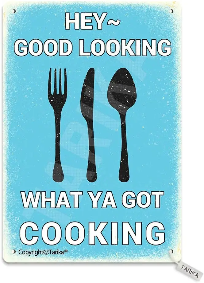 Hey Good Looking What Ya Got Cooking 20X30 cm Metal Vintage Look Decoration Painting Sign for Home Kitchen Bathroom Farm Garden