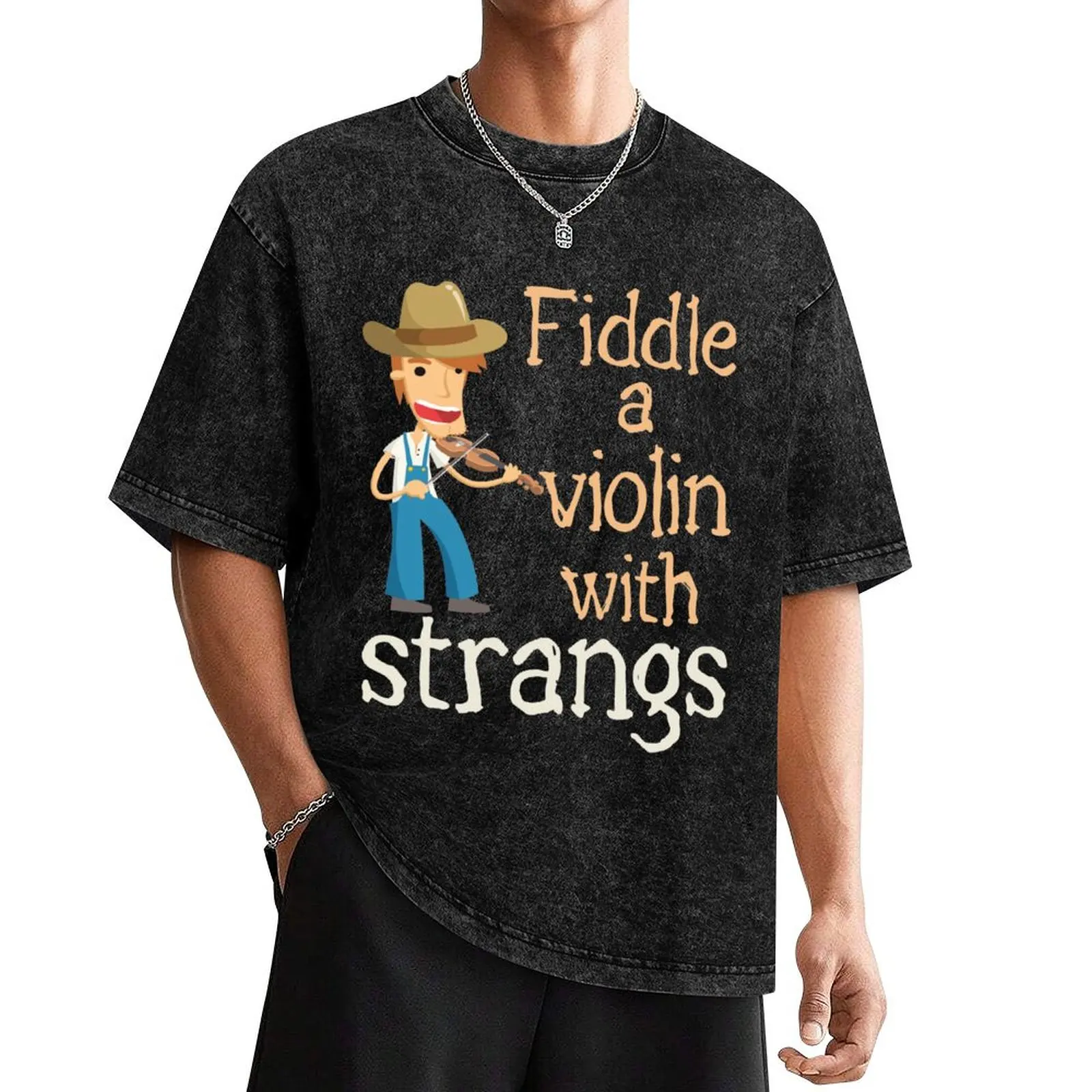 

Fiddle Player Fiddler Funny Joke A Violin with Strangs T-Shirt quick-drying for a boy funny costumes workout shirts for men