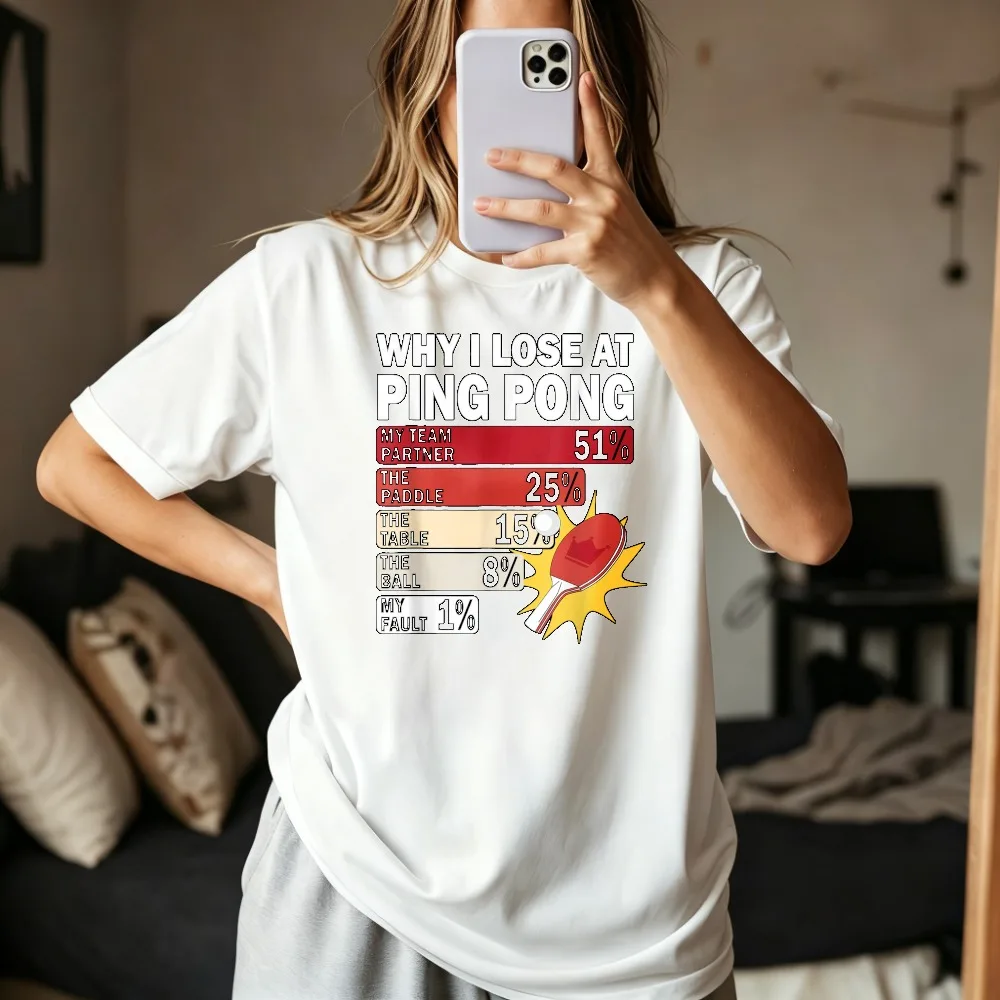 Why I Lose At Ping Pong Table Tennis Funny Adult Joke Meme Graphic Printed T-Shirt Vintage Casual Fahsion Man Women Clothing