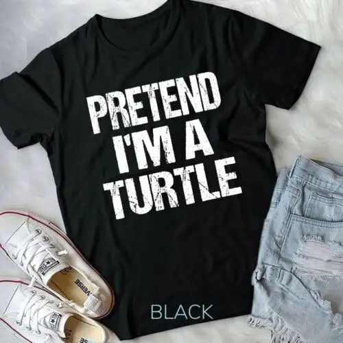 Pretend I'm A Turtle Easy Halloween Costume Unisex T-shirt