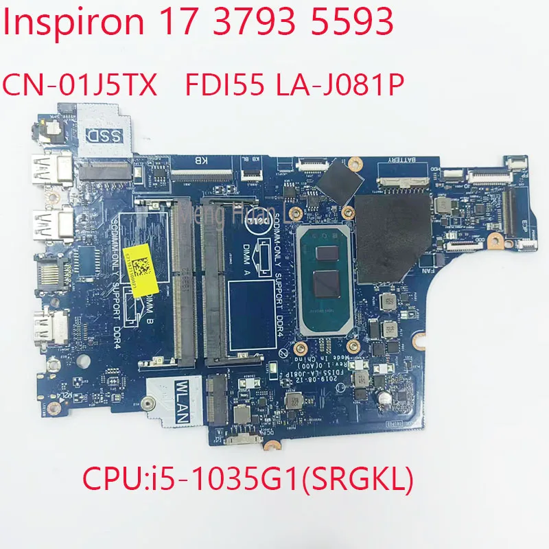 

01J5TX 3793 Motherbaord CN-01J5TX 5593 Motherbaord FDI55 LA-J081P For Dell Inspiron 17 3793 5593 CPU:i5-1035G1 UMA 100%Test