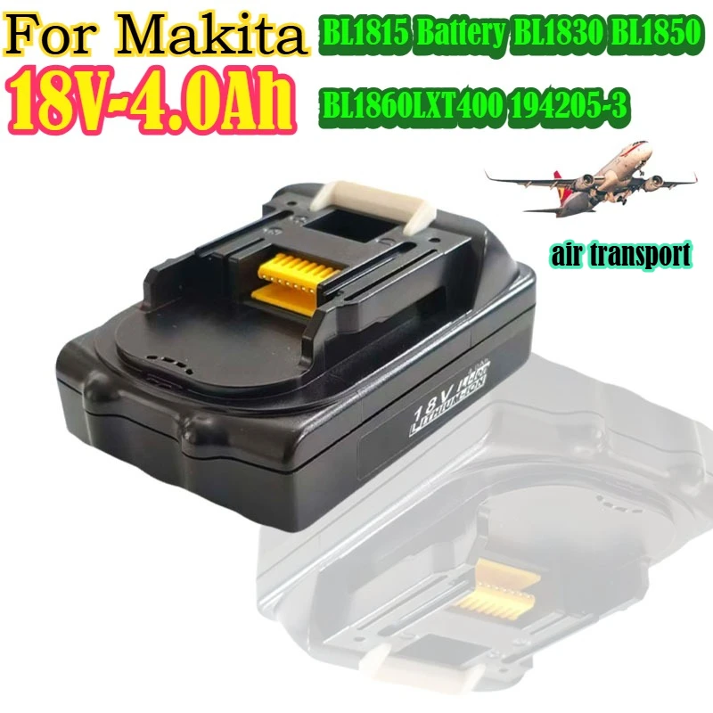 

18V 4.0Ah for Makita BL1815 Battery Li-Ion Battery BL1830 BL1850 BL1860 LXT400 194205-3 Cordless Power Tools Battery