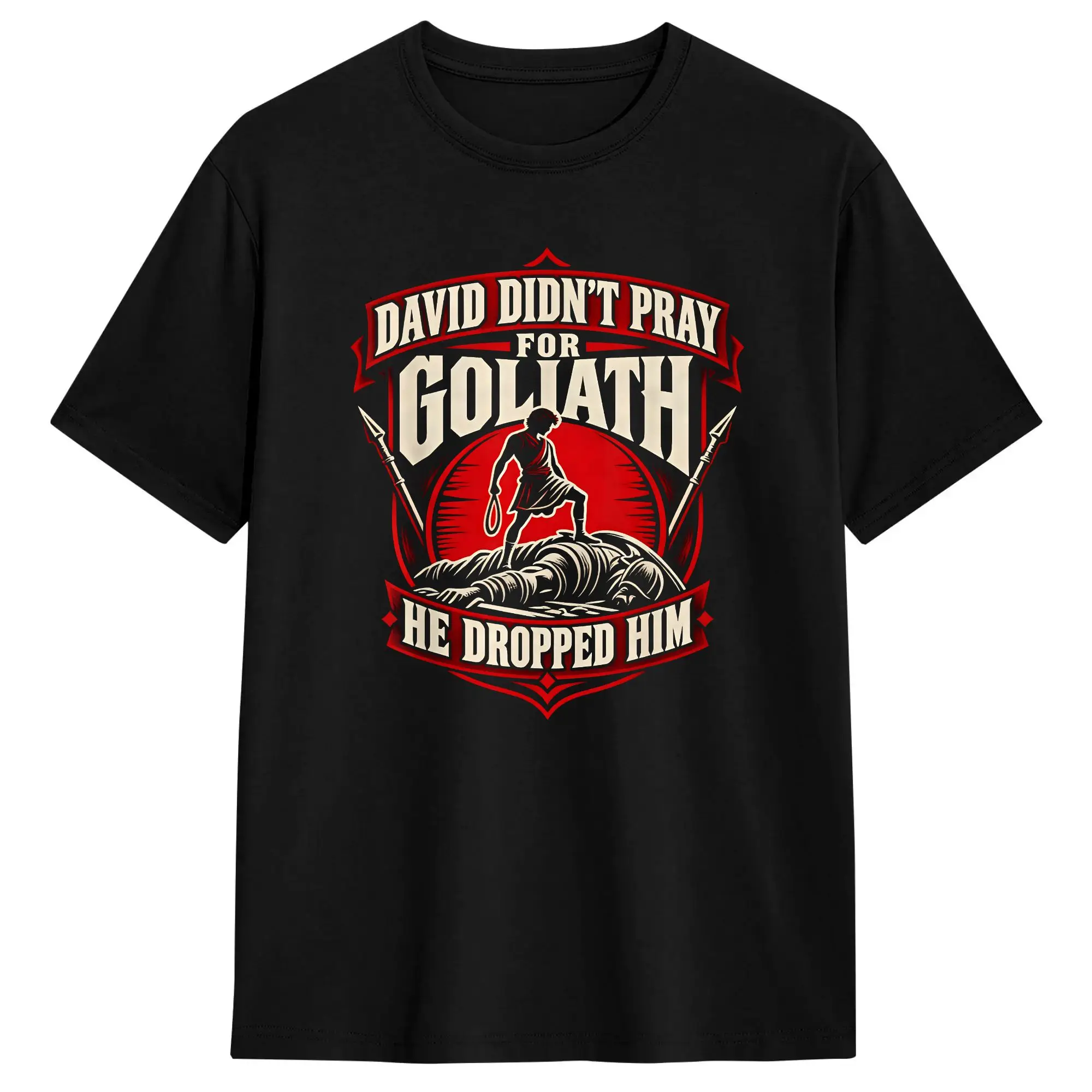 Oversized T-Shirt Summer David Didn't Pray for Goliath He Dropped Him Warrior Fashion T Shirts  Cotton Tshirt Short Sleeve