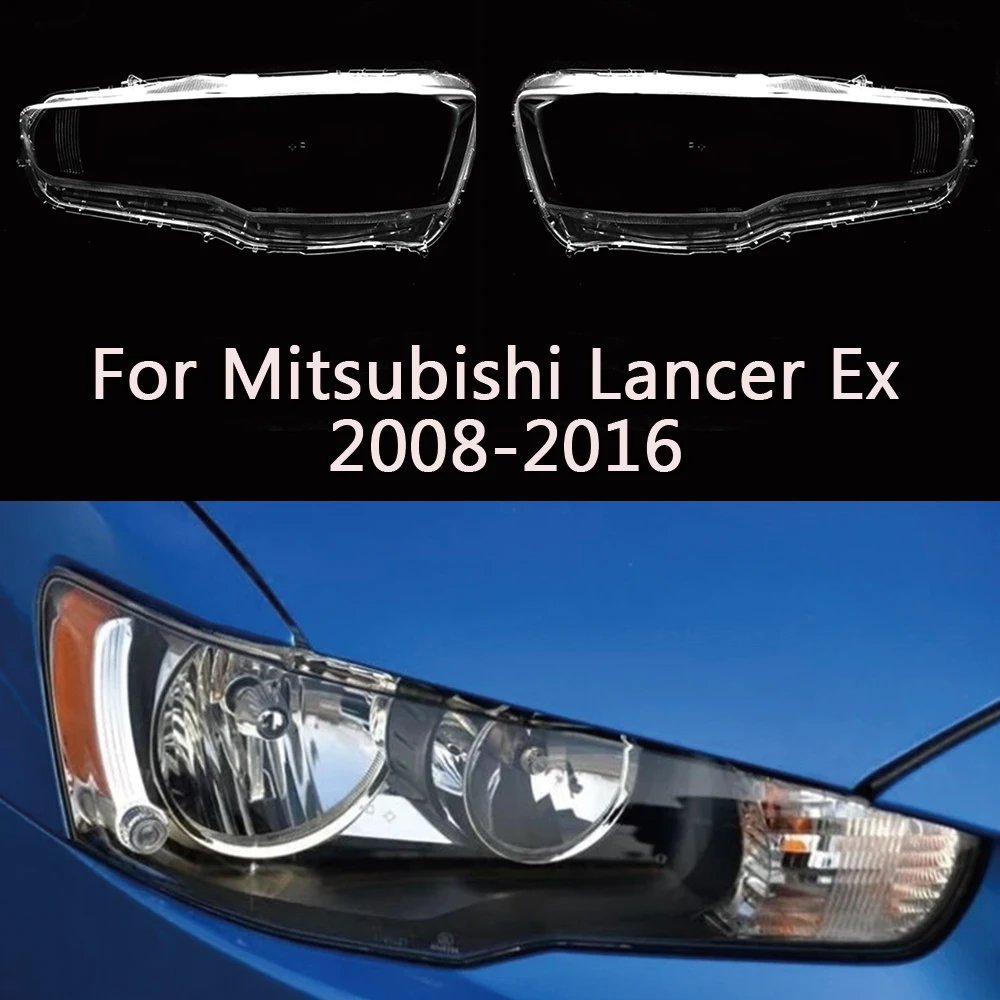 

Car Front Headlight Headlamp Lens Cover For Mitsubishi Lancer Ex 2008-2016 Transparent Lampshade HeadLamp Shell