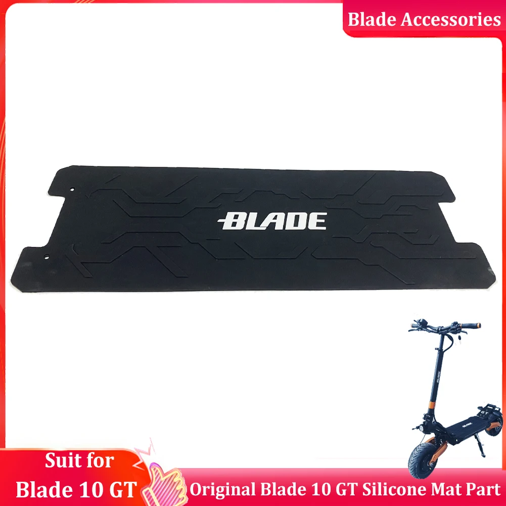 Original Blade GT/GT+ Silicone Mat Carpet Pad Foot Deck Cover Spare Part for Blade GT/GT+ E-scooter Official Blade Accessories