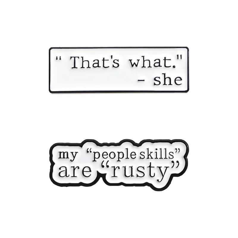 My People Skills Are Rusty Brooch Funny Social Quotes Dialog Box Enamel Pins Lapel Badge Sweater Bag Jewelry Accessories Gifts