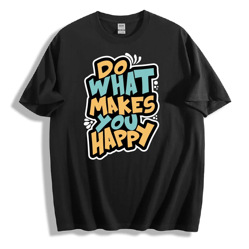 

Unisex "Do What Makes You Happy" Graphic T-Shirt Soft Breathable Customizable Crew Neck Casual Tee For Summer Occasions