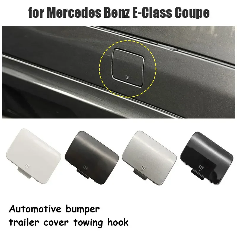 For 2009-2013 Mercedes Benz E-Class Coupe Coupe Rear Bumper Trailer Cover For Benz E Class Coupe E260 E300 E320 E350 E400
