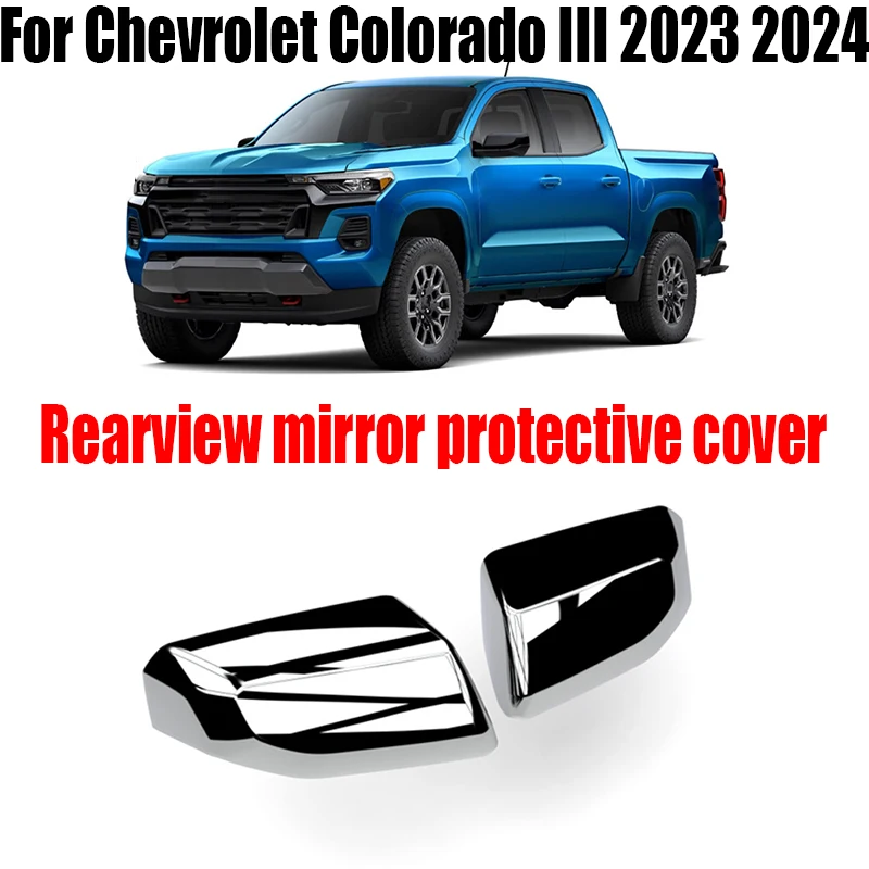 Suitable Chevrolet Colorado III 2023 2024 modified rearview mirror protective cover automotive exterior decoration accessories