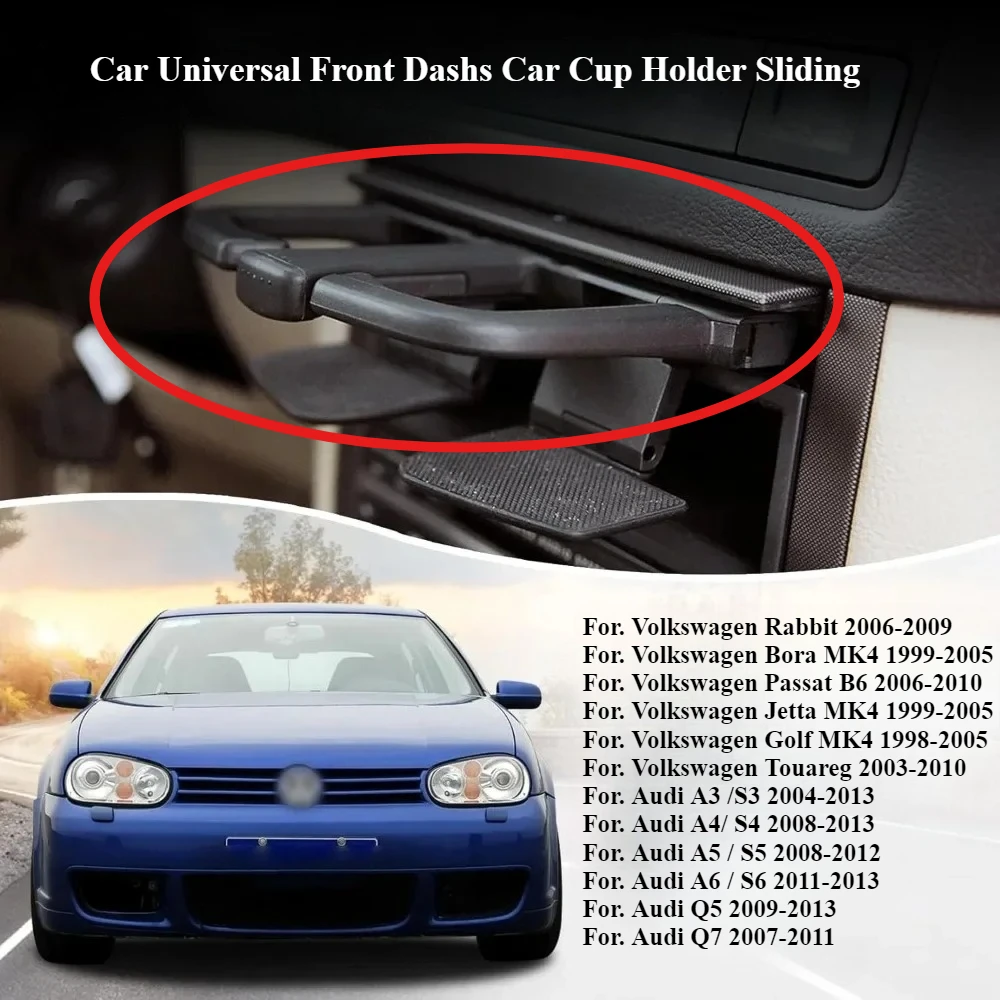 Car Universal Front Dashs Car Cup Holder Sliding for VW Jetta/Golf MK4 Audi A4 VW Jetta MK4 Stretchable beverage holder