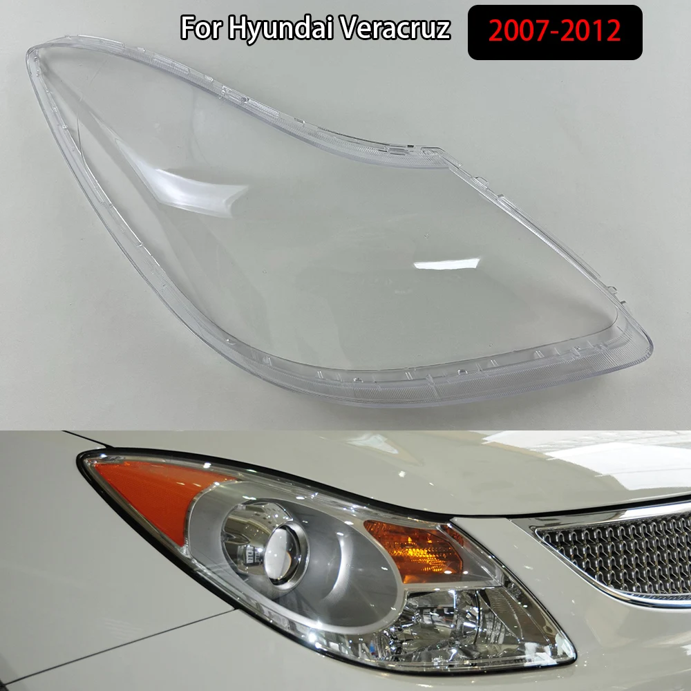 For Hyundai Veracruz 2007-2012 Front Headlamp Cover Transparent Mask Lamp Shade Headlight Shell Lens Auto Replacement Parts