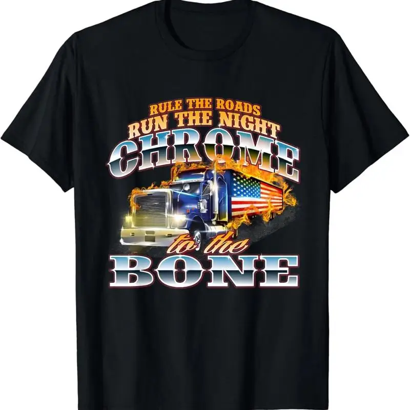 تي شيرت كروم تو ذا بون مضحك سائق شاحنة شبه شاحنة سائق للجنسين #1