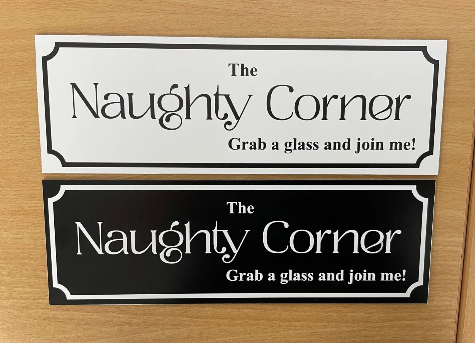 THE NAUGHTY CORNER! Novelty, Acrylic Funny Bar Sign, Garden Plaque 300 x 100mm