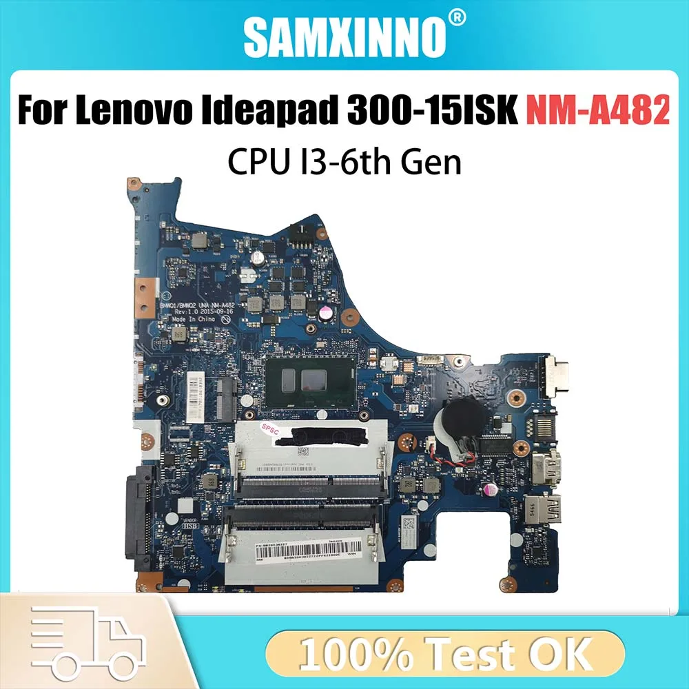 5B20K38201 NM-A482 Mainboard For Lenovo Ideapad 300-15ISK Laptop Motherboard With I3-6th Gen CPU DDR3 Fully Tested