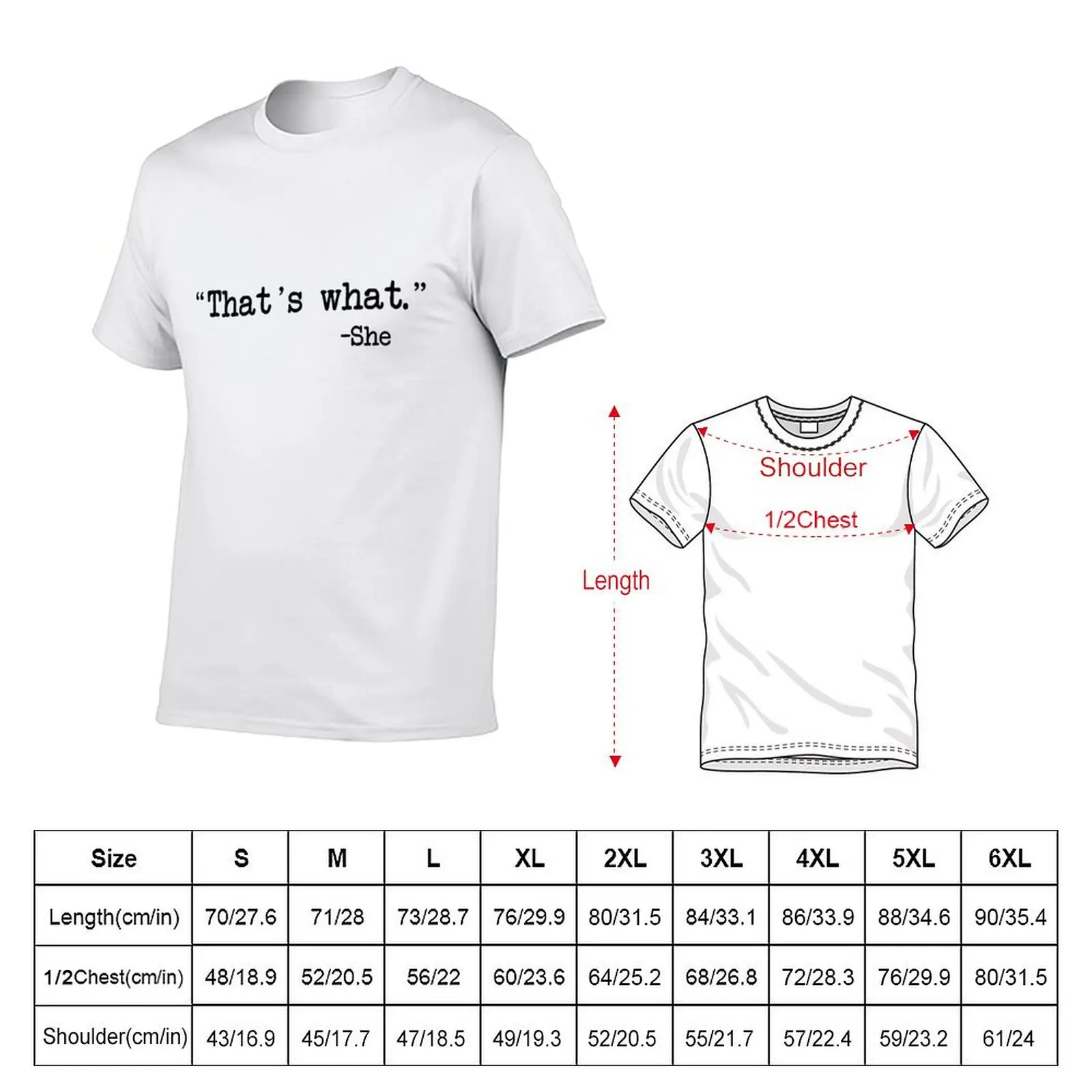 That's What She Said T-Shirt t shirts with prints t shirts for man pack cotton T-Shirt