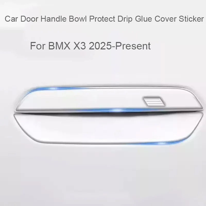 4PCS Car Door Drip Glue Handle Cover For BMW X1 X3 2023-Present Anti Scratch Waterproof Durable Auto Exterior Accessories