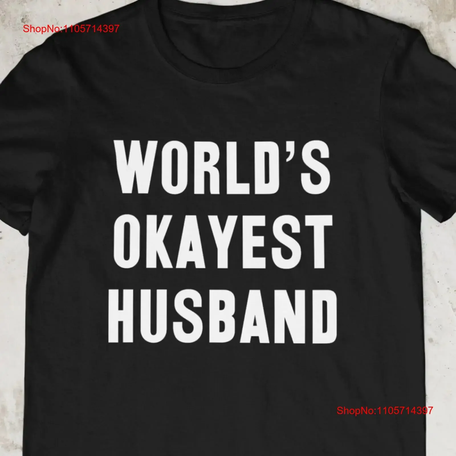Husband World's Okayest Anniversary Funny T Shirt For Him Valentines Day vintage Washed Slightly graphic Unisex Stretched