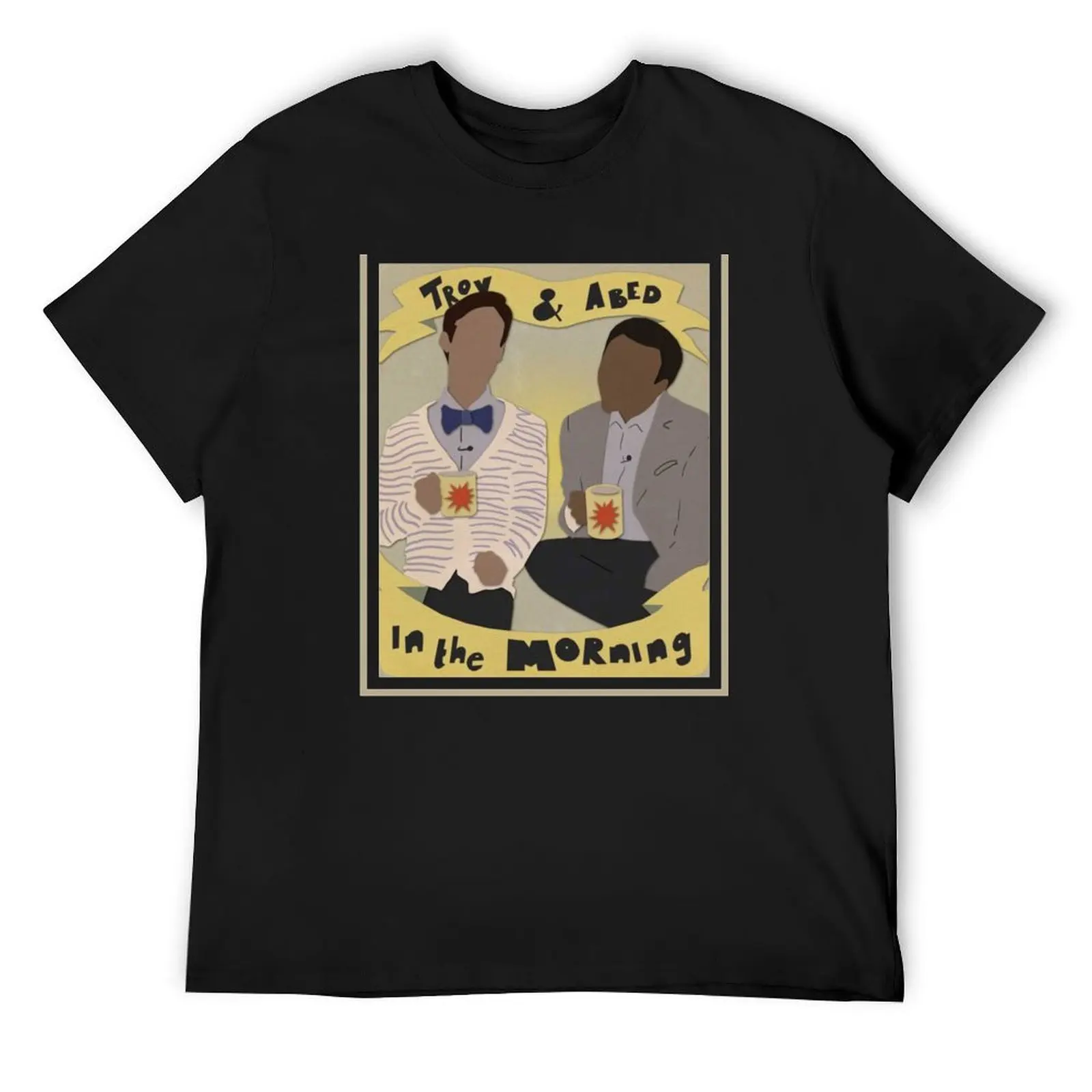 TROY AND ABED IN THE MORNING(2) T-Shirt anime t shirts animal prinfor boys new edition shirts graphic shirts graphic tee men