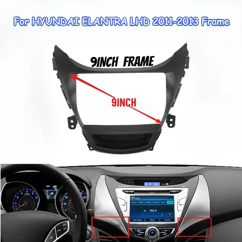 2 Din 9Inch Car Radio  For HYUNDAI ELANTRA LHD 2011-2016 Frame Plastic Fascias Panel Installation GPS Android Multimedia PlayeR