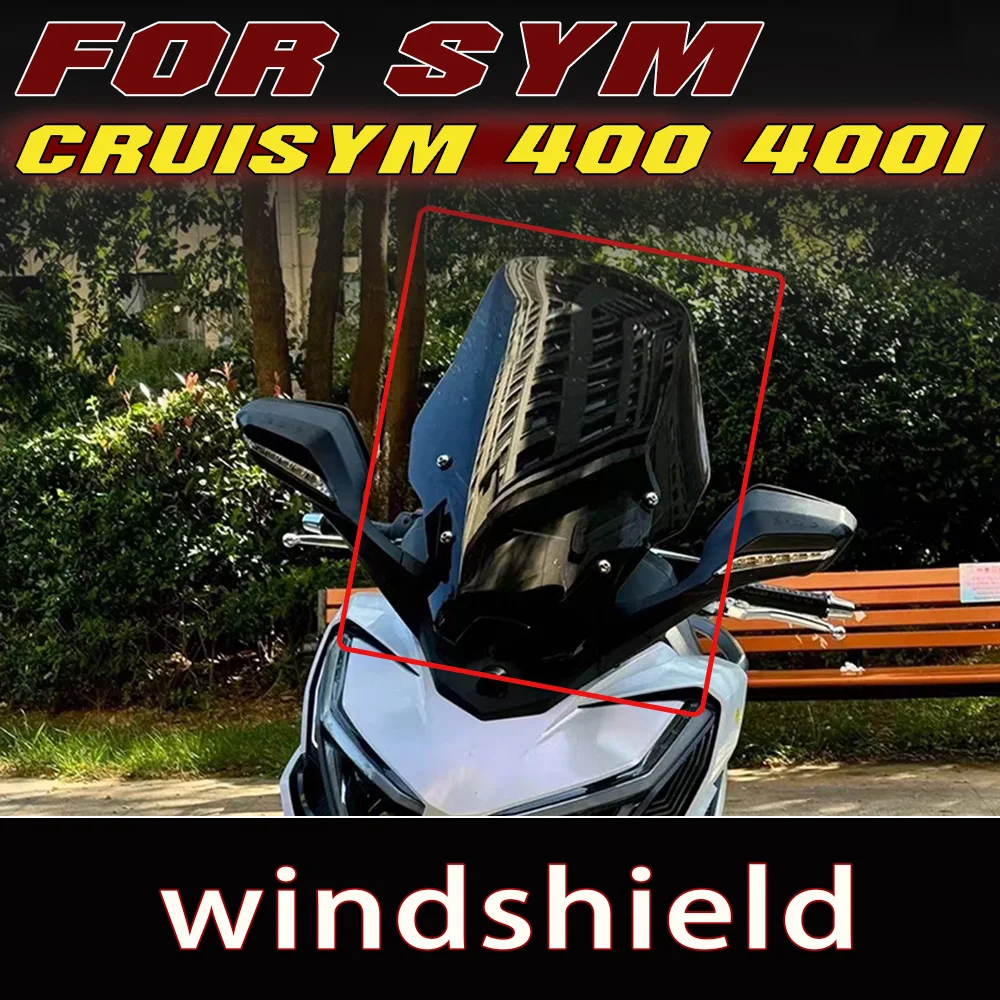 FIT For 2025 SYM Cruisym400 400i Extended Height Front Wind Shield Windproof Rain Deflector