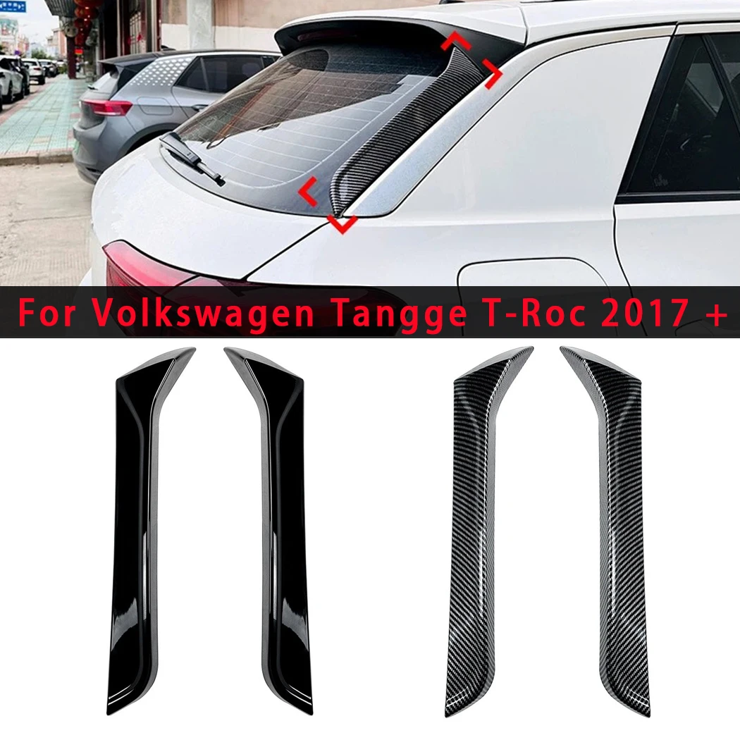

For Volkswagen Tangge T-Roc 2017+ Carbon Fiber Car Rear Window Side Spoiler Wing Cover Trim Back Window Side Splitter