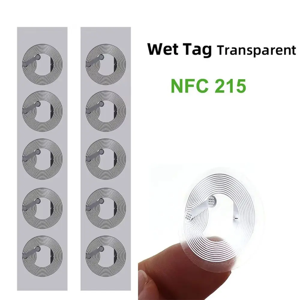 10pcs Wet Transparent NFC215 Tag Sticker Passive Contactless Technology NFC Chip Sticker Wet Inlay NFC Inlay Label