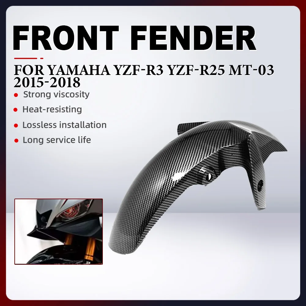 

For Yamaha MT-03 MT03 YZF-R25 YZFR25 YZFR3 YZF-R3 2015-2018 ABS Motorcycle Front Fender Mudguard Splash Guard Wheel Cover