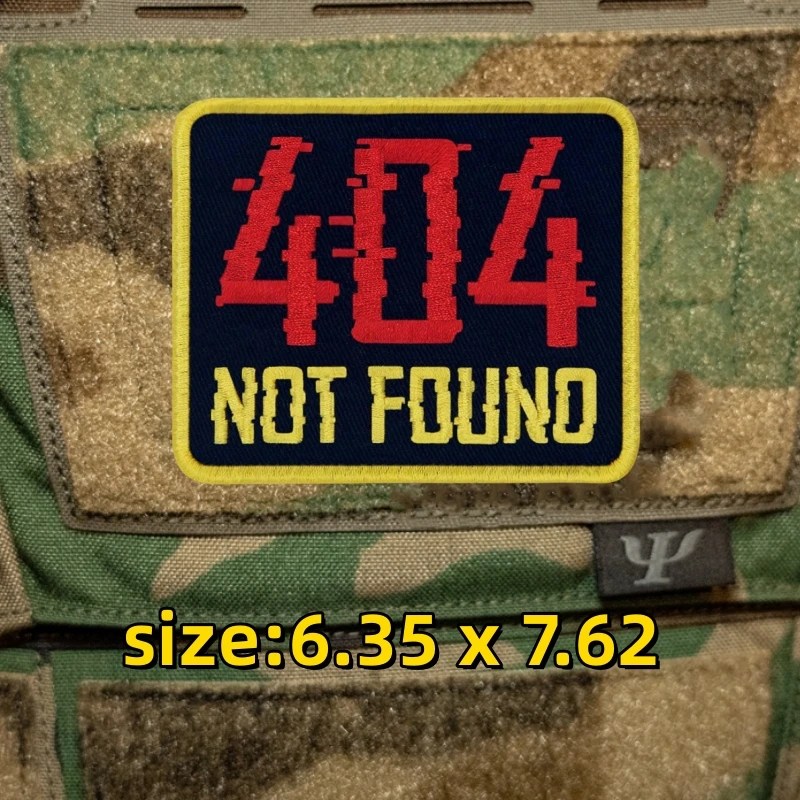 404 Not Found Tactical Patch Military Morale Badge Funny Signalless Embroidery Hook and Loop Patch Backpack Stickers Emblems