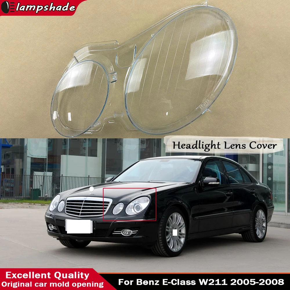 For Benz E-Class W211 E240 E200 E350 E300 2005-2008 Headlight Shell Mask Transparent Headlamp Cover Lampshdade Plexiglass