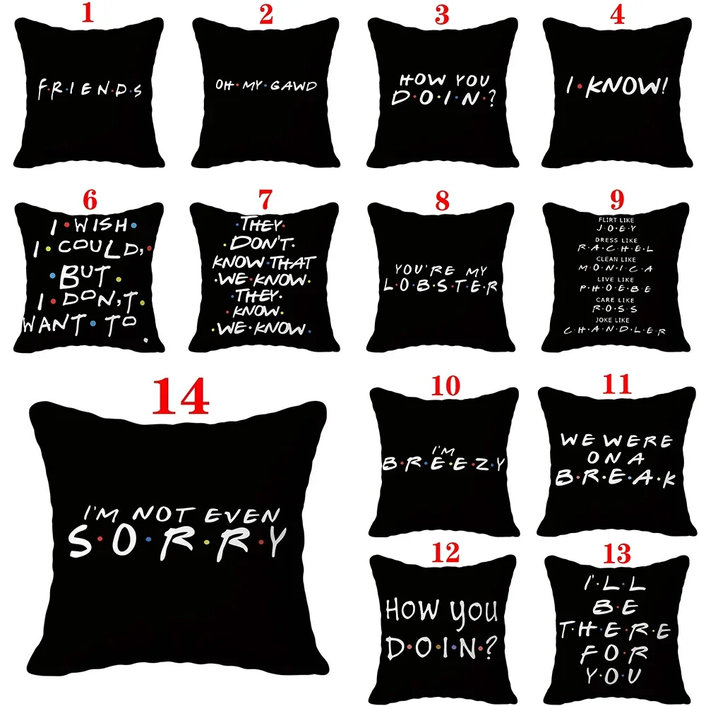 Classic Friends TV Show Funny Quotes Print Black Pillowcase Cover Polyester Square Letter