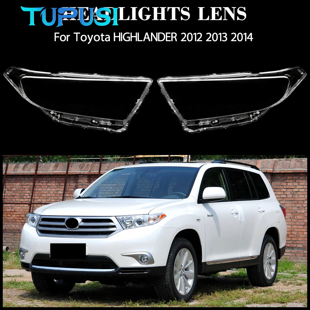 

For Toyota HIGHLANDER 2012-2014 R+L Headlight Housing Shell Lamp Shade Lens Transparent Headlamp Cover Plexiglass Replacement