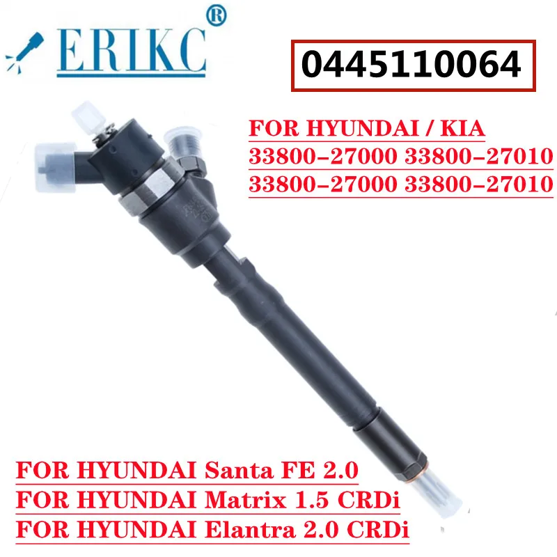 

ERIKC 0445110064 0 445 110 064 Auto Engine Systems Injector FOR HYUNDAI / KIA 33800-27000 33800-27010 33800-27000 33800-27010