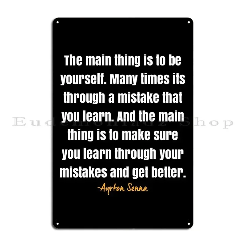Ayrton Senna Quote Metal Sign Bar Kitchen Wall Decor Design Mural Tin Sign Poster