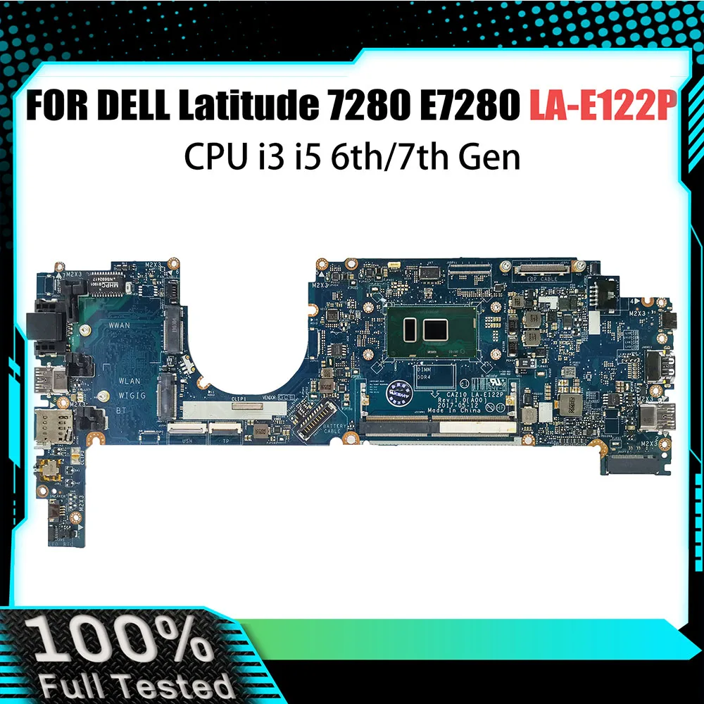 

For Dell Latitude 7280 E7280 Notebook Mainboard LA-E122P 09PJNK 0W87R5 0ND3N0 0GDK56 0H30WH i3 i5 6/7th Gen Laptop Motherboard