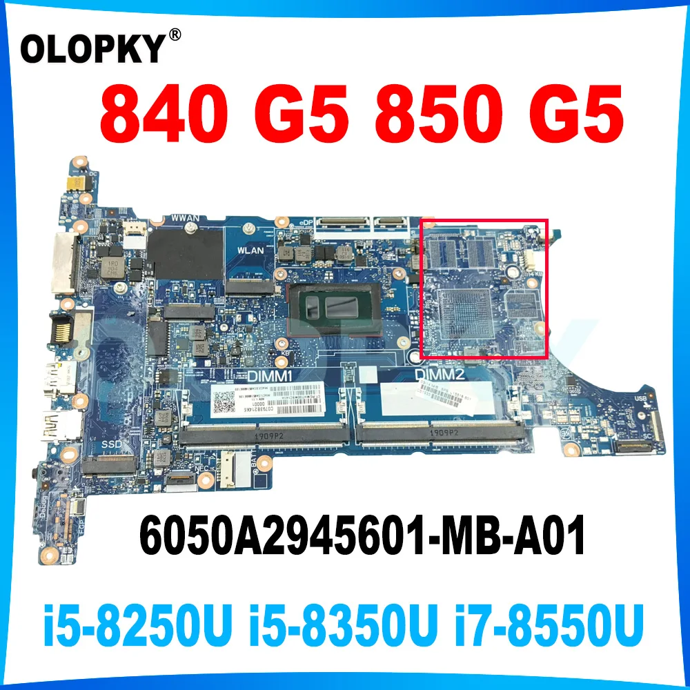 

6050A2945601 motherboard for HP Elitebook 840 850 G5 laptop motherboard with i5-8350U i7-8550U CPU L15518-601 DDR4 100% tested