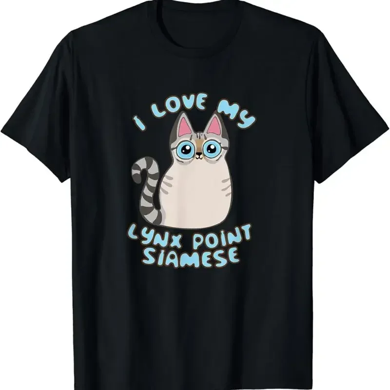 NEW LIMITED I Love My Lynx Point Siamese Cat Cute Design T Shirt Size S 3XL