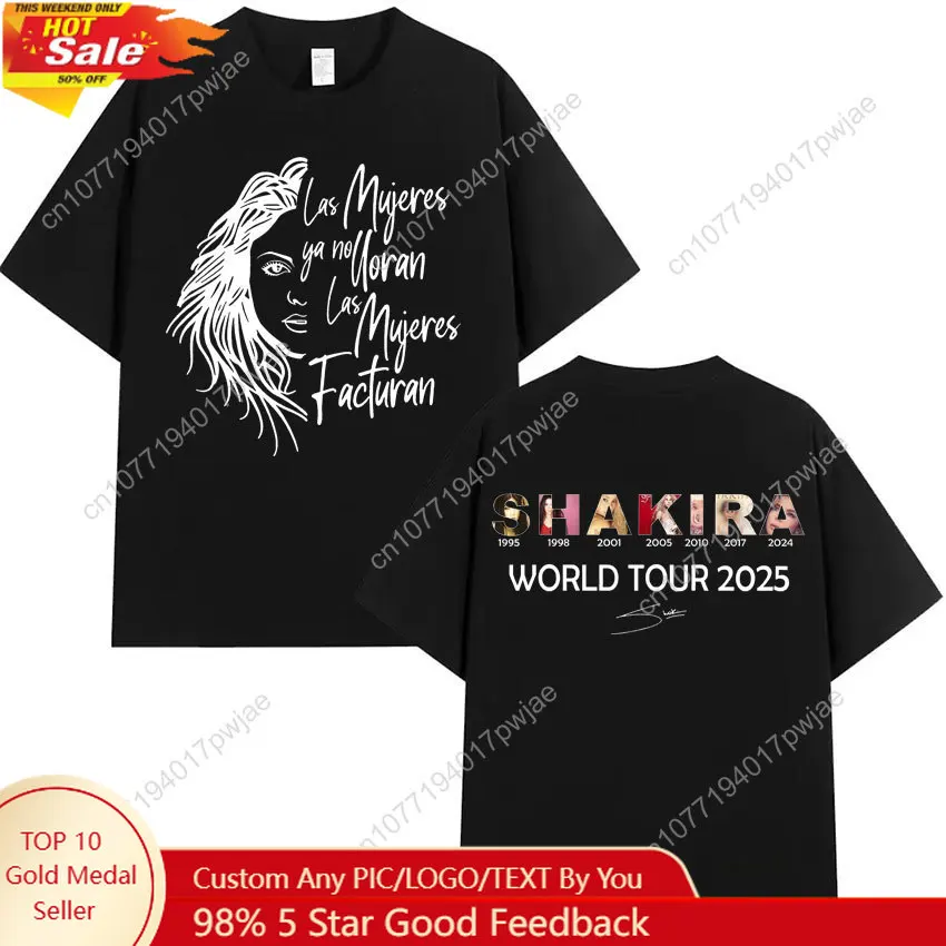 

Shakira Las Mujeres Ya No Lloran World Tour 2025 T-shirts Mens Hip Hop T-shirt High Quality Cotton Oversized Tee Shirt Fans Gift