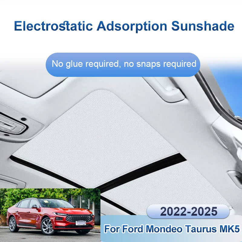 

Car Sunroof Sunshade For Ford Mondeo Taurus MK5 2022~2025 2024 Shades Electrostatic Adsorption Roof Skylight Curtain Accessories