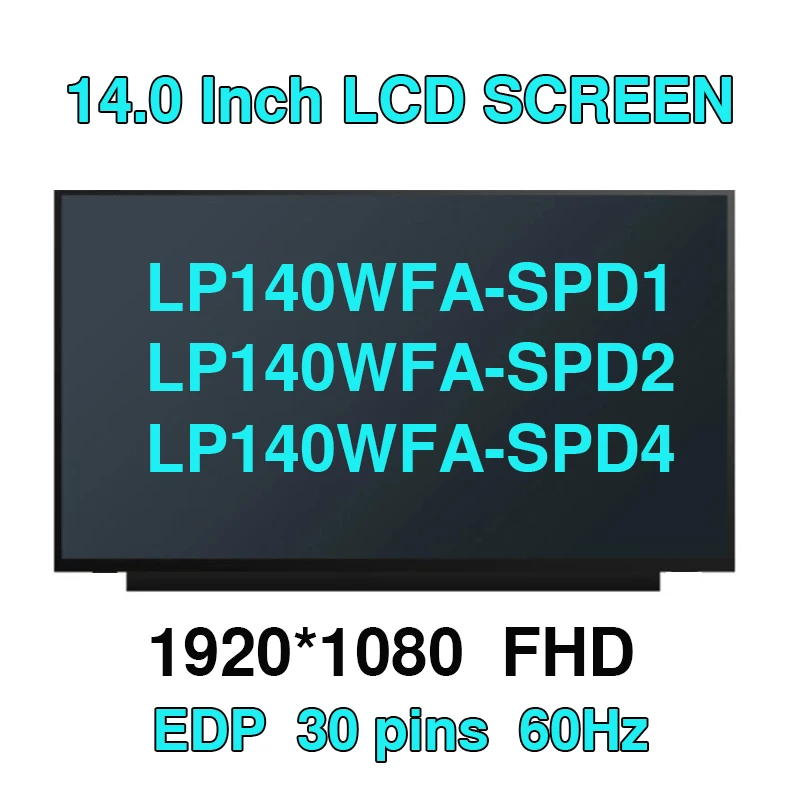 

14.0 Laptop LCD Screen LP140WFA-SPD1 SPD2 SPD4 B140HAN04.0 For Lenovo ThinkBook 14s 14-IML V14 G1 ideapad S540-14API 3-14 30pin