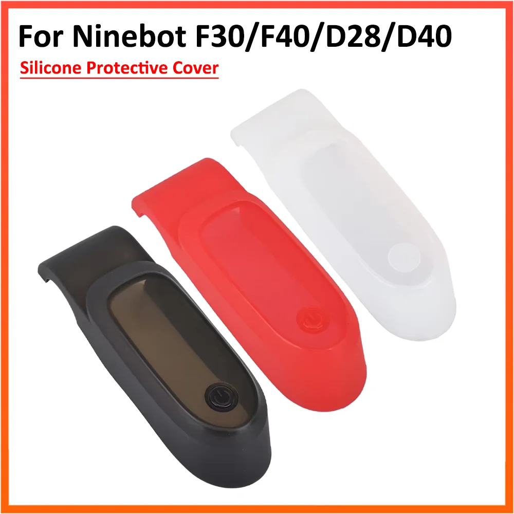 

Silicone Protective Cover For Ninebot F20 F30 F40 D18w D28 D40 Electric Scooter Display Dashboard Waterproof Accessories