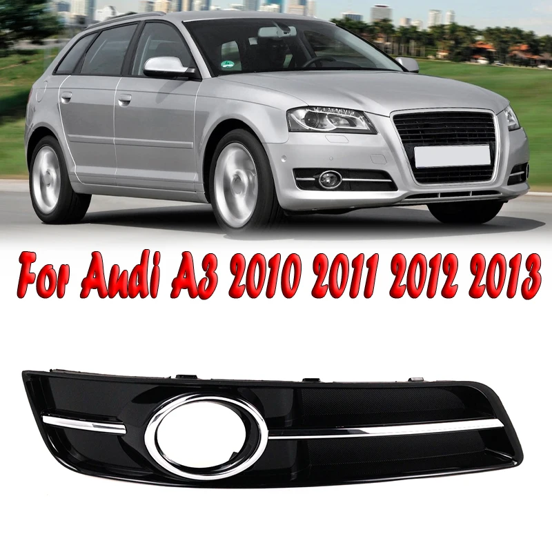 

Car Accessories Front Bumper Fog Light Cover Fog Lamp Frame Grille For Audi A3 2010 2011 2012 2013 8P0807681J 8P0807682J